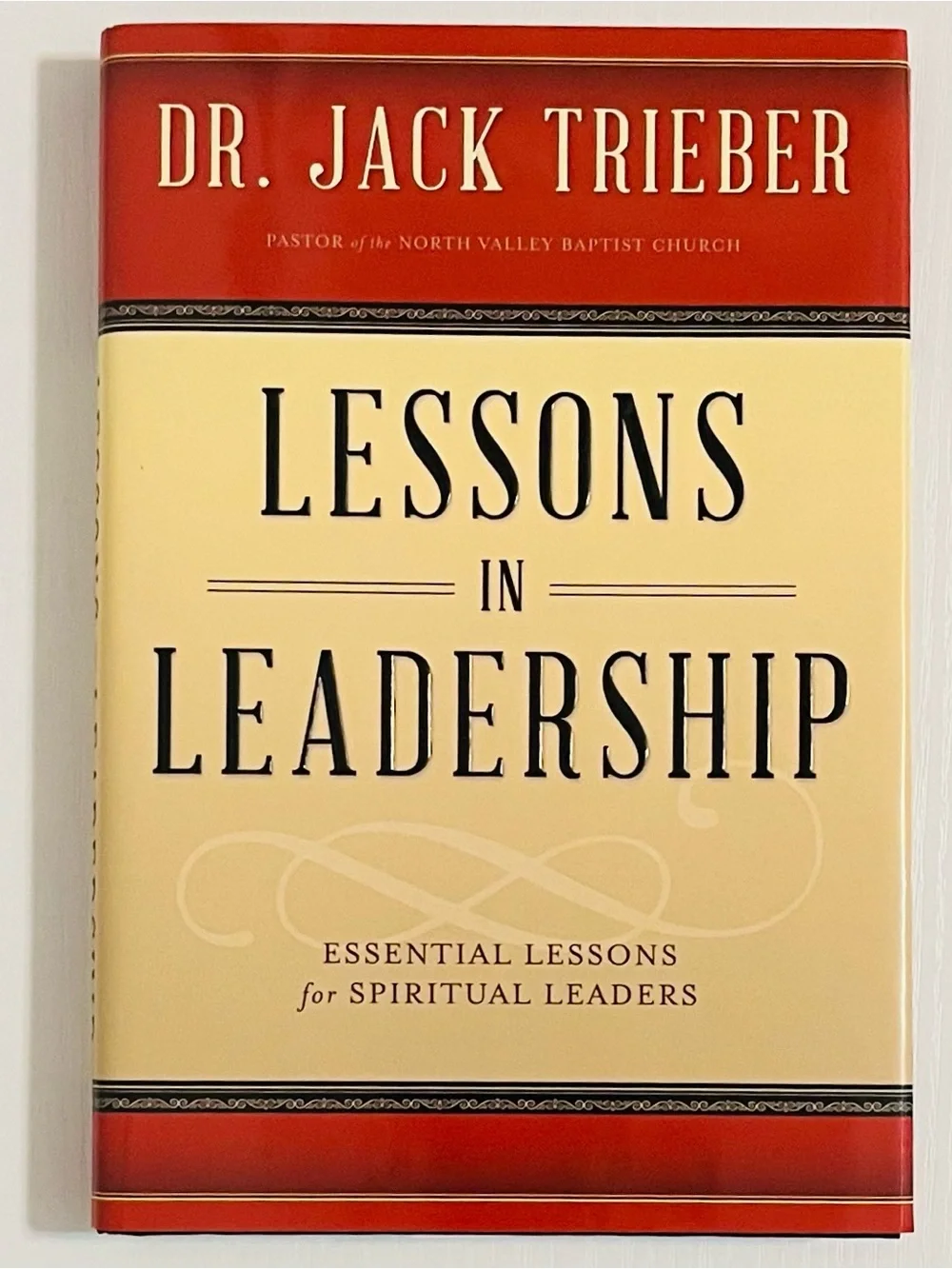 Lessons in Leadership, By Jack Trieber, Hardcover (2012, North Valley Pub) *NEW*